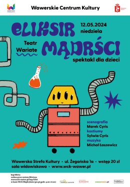 „Eliksir mądrości” - spektakl dla dzieci Teatru Wariate  / 12.05.2024 / WSK Międzylesie - dla dzieci