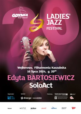 Edyta Bartosiewicz SoloAct - Ladies' Jazz Festival - festiwal