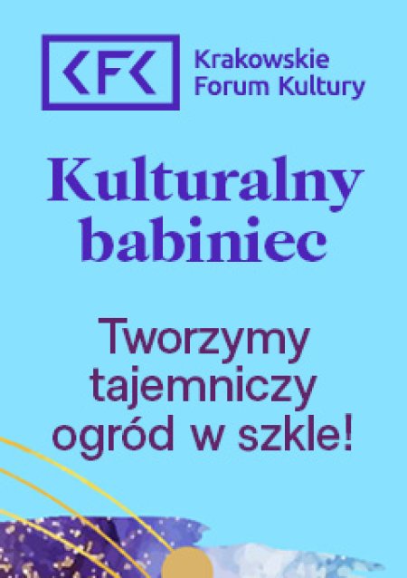 Tajemniczy ogród w szkle | Kulturalny Babiniec - inne