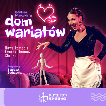 Dom Wariatów - Bałtycki Teatr Różnorodności - spektakl