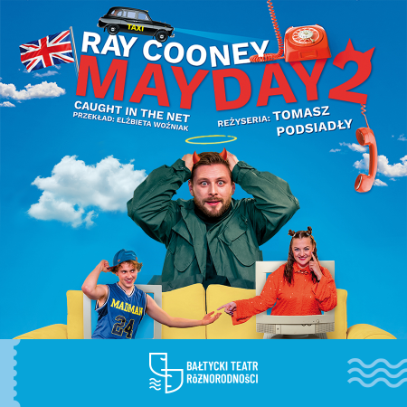 Mayday 2 - Bałtycki Teatr Różnorodności - spektakl