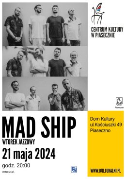 WTOREK JAZZOWY. MAD SHIP - koncert