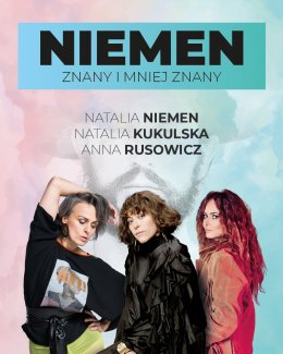 Niemen Znany i Mniej Znany: Natalia Niemen, Natalia Kukulska, Anna Rusowicz - koncert
