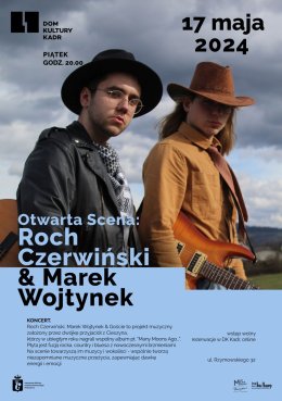 Otwarta Scena: koncert: Roch Czerwiński, Marek Wojtynek & Goście - koncert