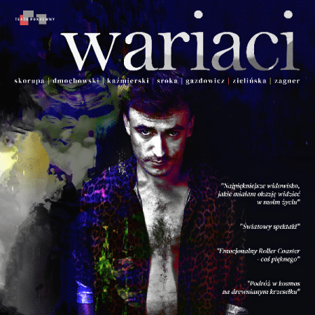 Wariaci - spektakl