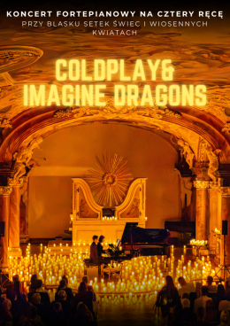Koncert przy świecach: Coldplay & Imagine Dragons - koncert