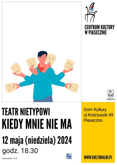 TEATR NIETYPOWI. KIEDY MNIE NIE MA. - spektakl