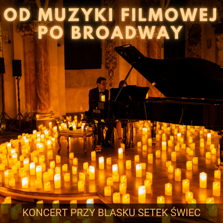 Koncert przy świecach: Od Muzyki Filmowej po Broadway - Zimmer, Williams i inni: Poznań - koncert
