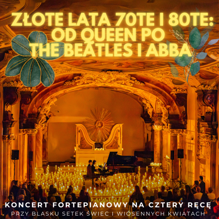 Koncert przy świecach: Złote Lata 70te i 80te – od ABBA po Queen i The Beatles: Wrocław - koncert