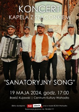 KAPELA Z SZACONKIEM - Sanatoryjny Song - koncert