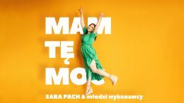 „Mam tę moc” | Sara Pach & młodzi wykonawcy - koncert