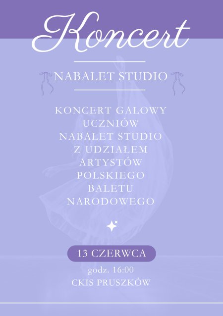 Koncert galowy uczniów Nabalet Studio z udziałem artystów polskiego baletu - koncert