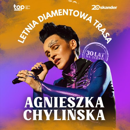 Agnieszka Chylińska - Letnia diamentowa trasa - koncert