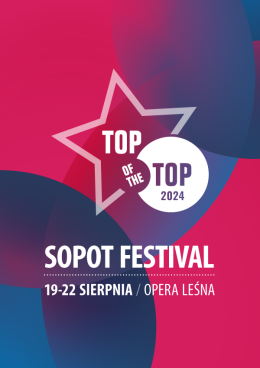 TOP of the Top Sopot Festival 2024 - dzień 2 - festiwal