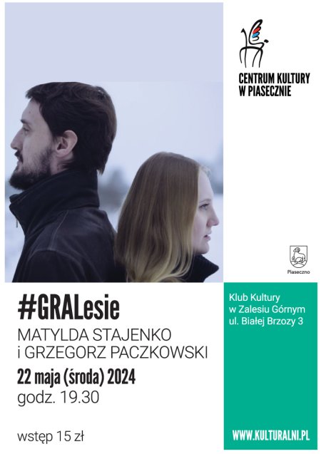 #GRALESIE MATYLDA STANEJKO I GRZEGORZ PACZKOWSKI - koncert