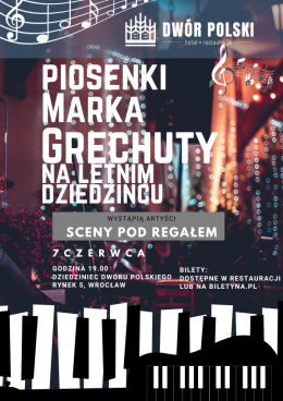 Piosenki Marka Grechuty na letnim dziedzińcu - koncert