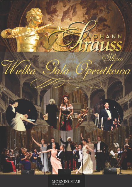 Wielka Gala Operetkowa - Johann Strauss Show i Przyjaciele. - koncert