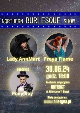 Northen Burlesque Show - spektakl