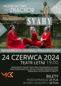 51. Festiwal Folkloru Kujaw - KONCERT zespołu SVAHY - koncert