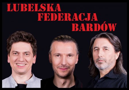Lubelska Federacja Bardów - Nasze najlepsze - koncert