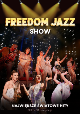 Freedom Jazz Show - koncert