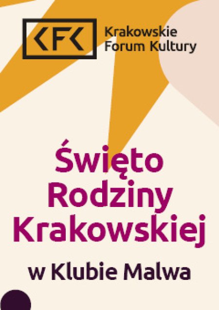 Święto Rodziny Krakowskiej w Klubie Malwa: Rodzinne wygibasy - dla dzieci