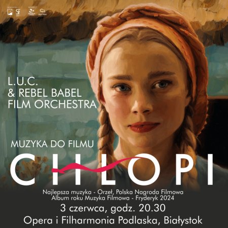 L.U.C. &amp; Rebel Babel Film Orchestra - Muzyka do filmu &quot;Chłopi&quot; - Białystok - koncert