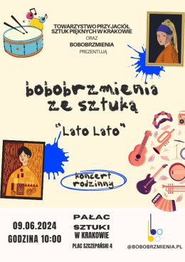 Koncert rodzinny Bobobrzmienia ze Sztuką - „Lato Lato” - koncert