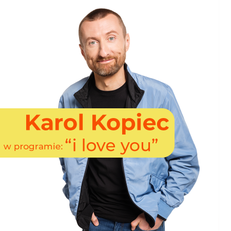 Karol Kopiec stand-up: I love you - nagranie - stand-up