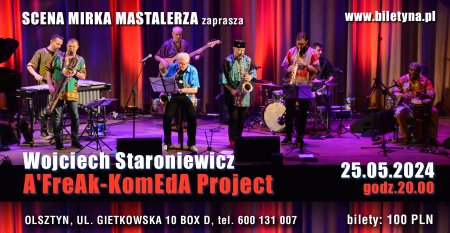 Wojciech Staroniewicz A'FreAk - KomEdA Project - koncert