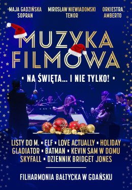 Muzyka filmowa na święta … i nie tylko! - koncert