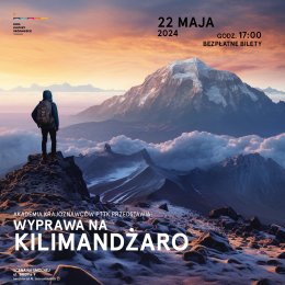 "Wyprawa na Kilimandżaro - najwyższy szczyt Afryki" AKADEMIA KRAJOZNAWCÓW  PTTK przedstawia - inne