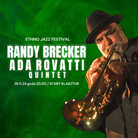 Ethno Jazz Festival: Randy Brecker/Ada Rovatti Quintet - koncert