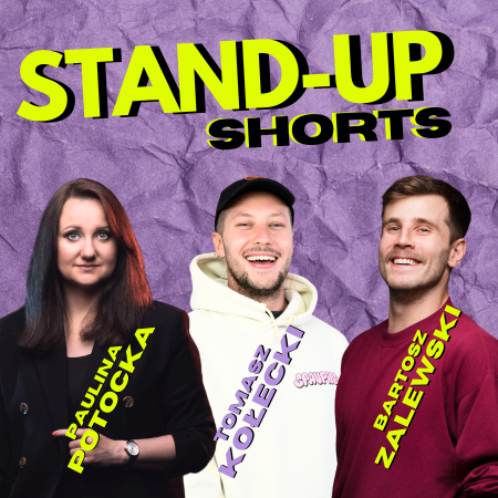 Stand-up Shorts: Kołecki, Potocka, Zalewski - stand-up