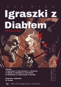 Teatr Amatorski, reż. Miłosz Pańtak Igraszki z diabłem - spektakl