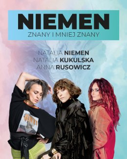 Niemen Znany i Mniej Znany: Natalia Niemen, Natalia Kukulska, Anna Rusowicz - koncert