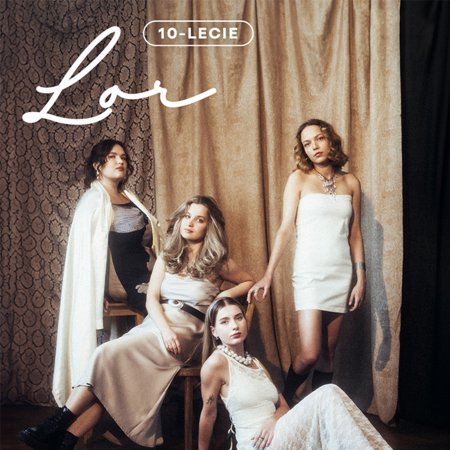 Koncert jubileuszowy: 10-lecie zespołu Lor - koncert