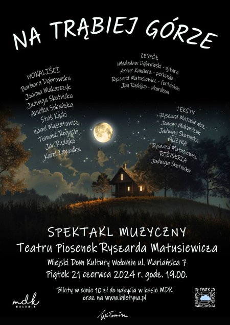 Na Trąbiej Górze - Teatr Piosenki Ryszarda Matusiewicza - spektakl