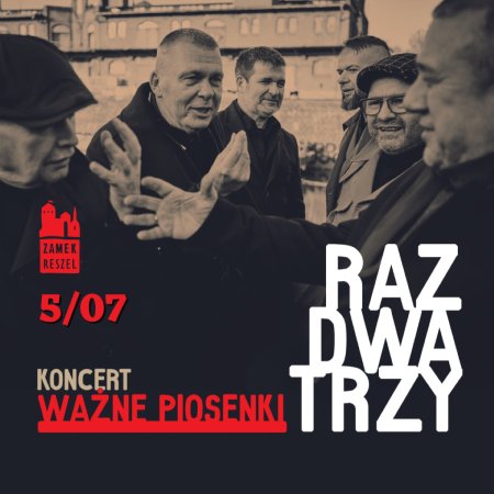 Raz Dwa Trzy - Ważne piosenki - koncert