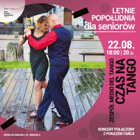 Zespół Medio del tango "Czas na tango" LETNIE POPOŁUDNIA DLA SENIORÓW - koncert