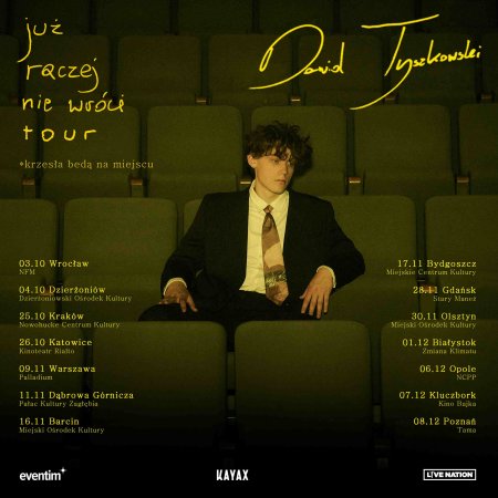 Dawid Tyszkowski - JUŻ RACZEJ NIE WRÓCI TOUR - koncert