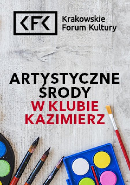Artystyczne środy w Klubie Kazimierz. Akryl na płótnie - 10 lipca - inne
