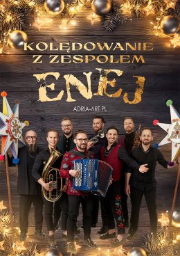 Kolędowanie z zespołem Enej - koncert