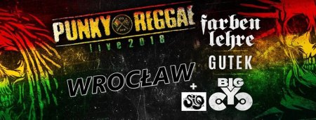 Punky Reggae Live 2018: FARBEN LEHRE, GUTEK,BIG CYC, SI - koncert