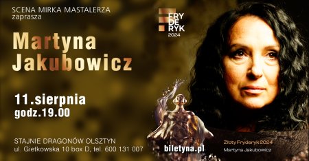 Martyna Jakubowicz - recital - koncert