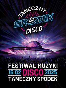 Festiwal Muzyki Disco - Taneczny Spodek 2025 - festiwal