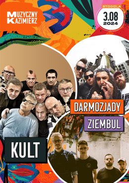 Muzyczny Kazimierz: KULT, Darmozjady, Ziembul - festiwal