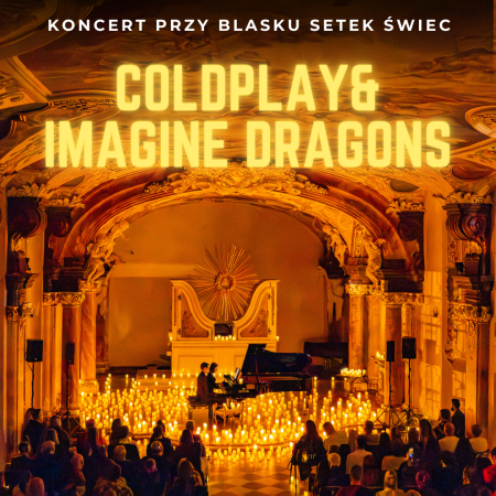 Koncert wśród świec: Coldplay &amp; Imagine Dragons - koncert