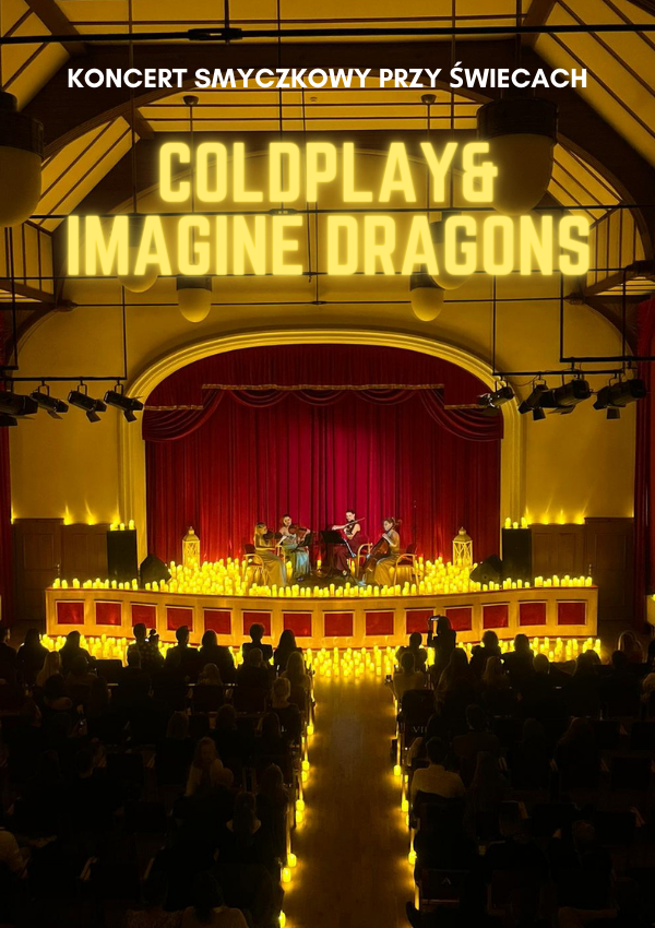 Koncert przy setkach świec Coldplay & Imagine Dragons Bilety Online