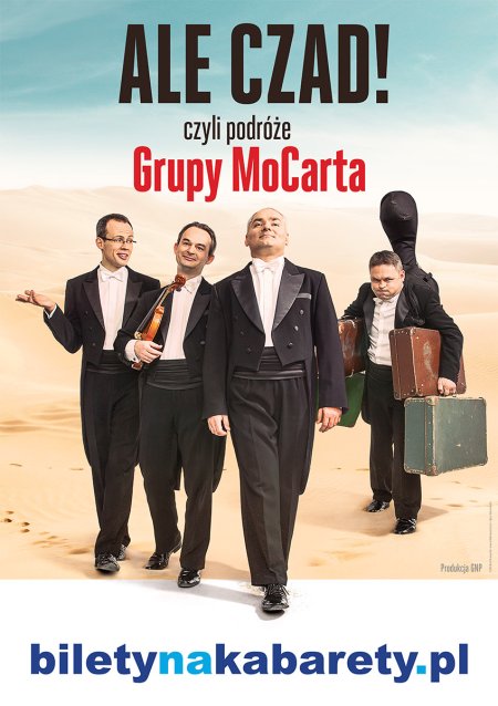 Grupa MoCarta - Ale CZAD! czyli podróże Grupy MoCarta - kabaret